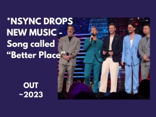 NSYNC Drops Their First New Song in Over Two Decades - Better Place